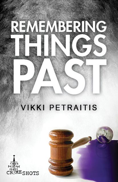 Remembering Things Past, Vikki Petraitis