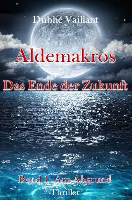 Aldemakros, Dubhé Vaillant
