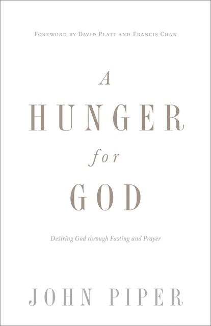 A Hunger for God (Redesign), John Piper