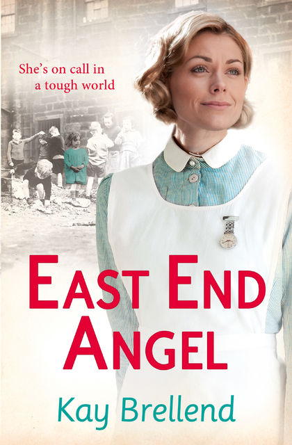 East End Angel, Kay Brellend