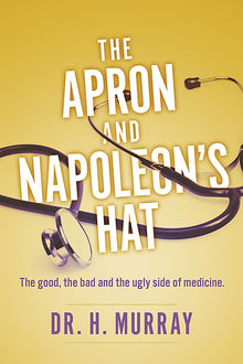 The Apron and Napoleon's Hat, H. Murray