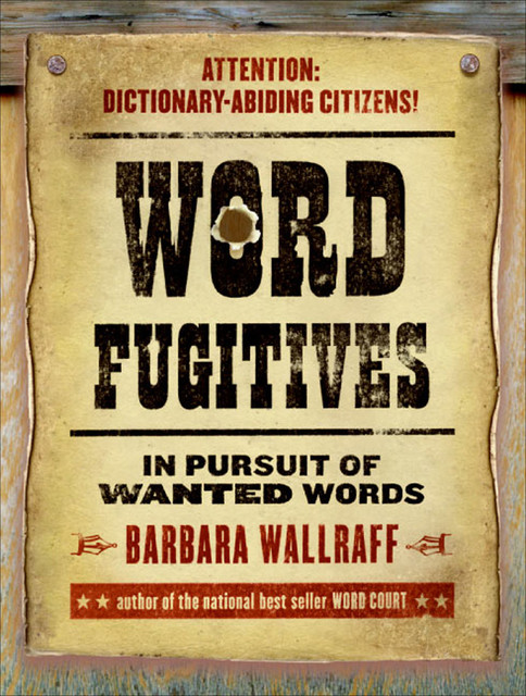 Word Fugitives, Barbara Wallraff
