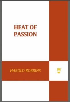 Heat of Passion, Harold Robbins