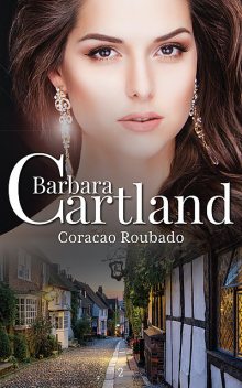 Coração Roubado, Barbara Cartland