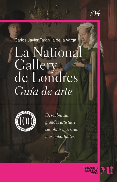 La National Gallery. Guia de Arte, Carlos Javier Taranilla de la Varga