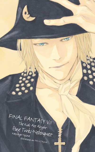 Final Fantasy VII: The Kids are alright – Eine Turks-Nebenquest – Roman zum Videogame, Kazushige Nojima, Sho-u Tajima