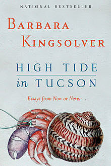 High Tide in Tucson, Barbara Kingsolver