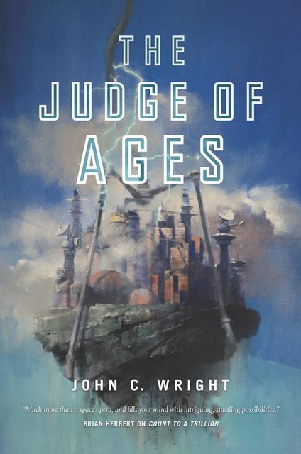 The Judge of Ages, John C.Wright