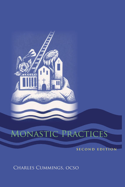 Monastic Practices, Charles Cummings