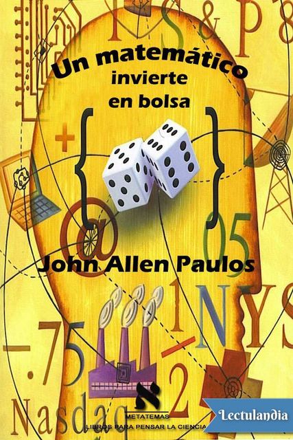 Un matemático invierte en bolsa, John Allen Paulos