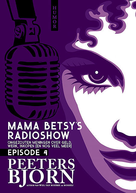 Mama Betsy's Radioshow: episode 4, Bjorn Peeters