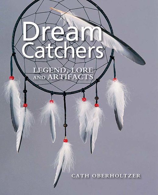 Dream Catchers, Cath Oberholtzer