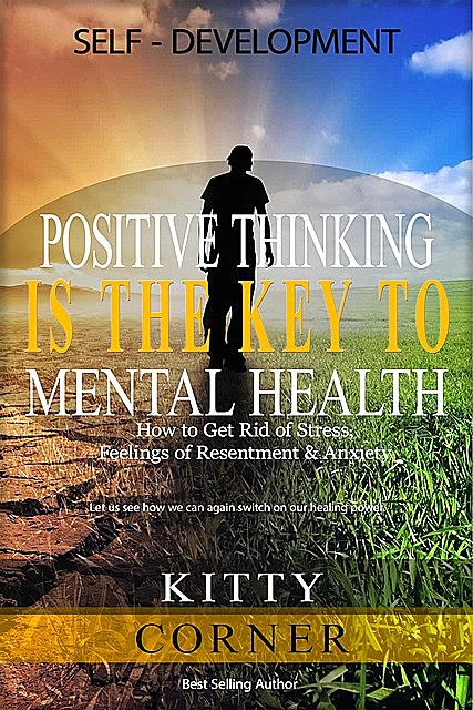 Positive Thinking Is the Key to Mental Health, Kitty Corner