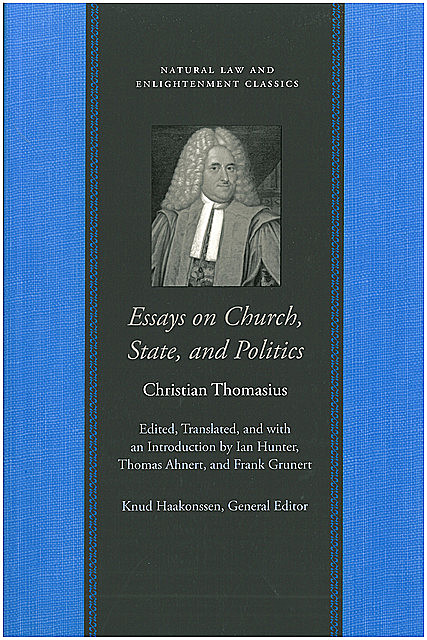 Essays on Church, State, and Politics, Christian Thomasius