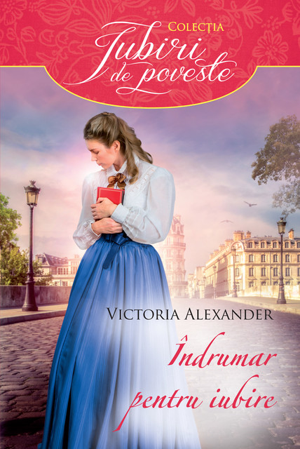 Indrumar pentru iubire, Victoria Alexander
