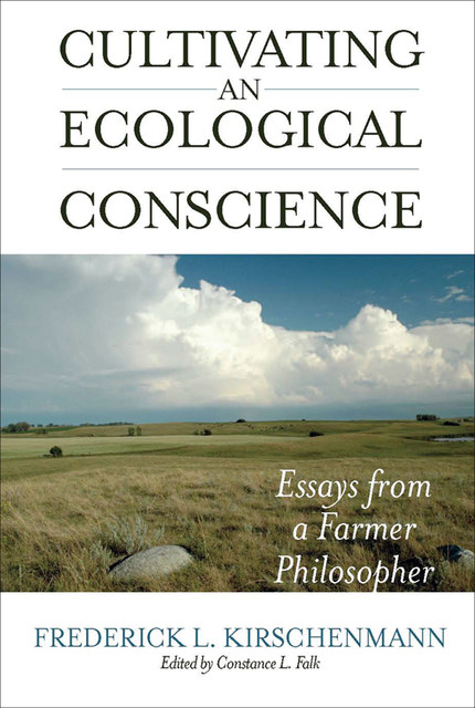 Cultivating an Ecological Conscience, Frederick L.Kirschenmann