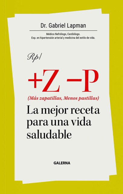 Más zapatillas, menos pastillas, Gabriel Lapman