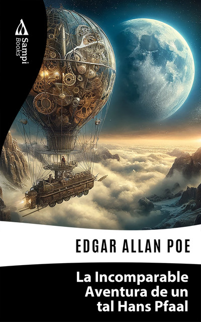 La Incomparable Aventura de un tal Hans Pfaal, Edgar Allan Poe