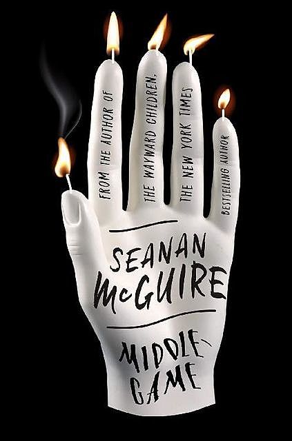 Middlegame, Seanan McGuire
