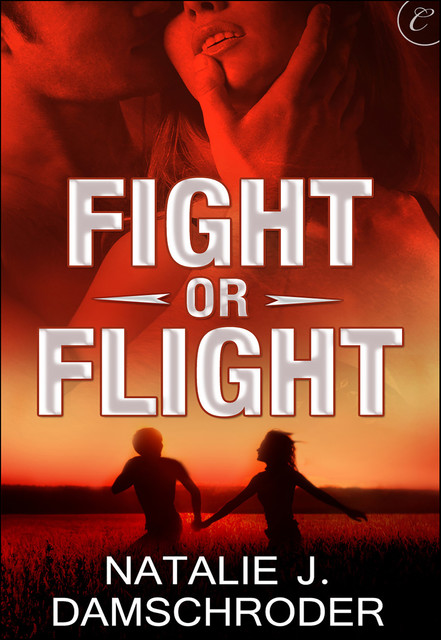 Fight or Flight, Natalie J. Damschroder