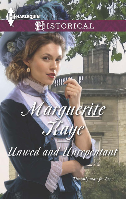 Unwed and Unrepentant, Marguerite Kaye
