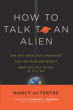 How to Talk to An Alien, Nancy du Tertre