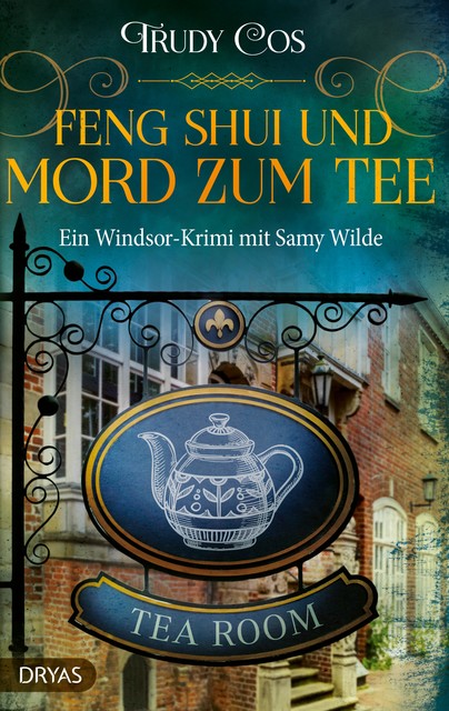 Feng-Shui und Mord zum Tee, Trudy Cos