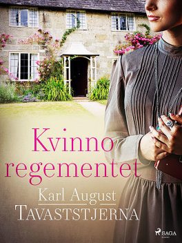 Kvinnoregementet, Karl August Tavaststjerna