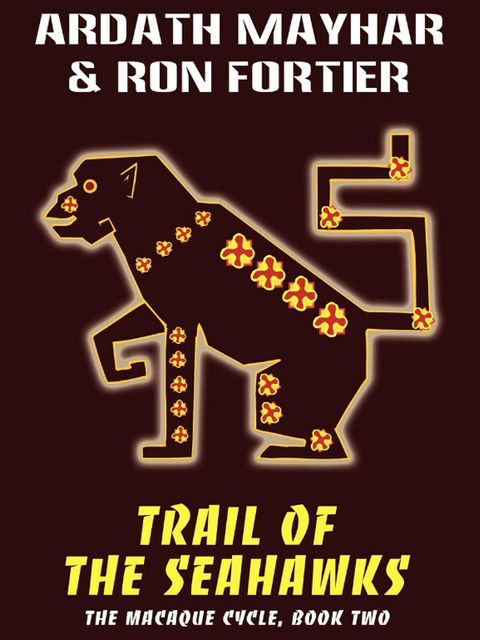 Trail of the Seahawks, Ardath Mayhar, Ron Fortier