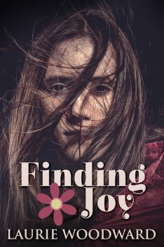 Finding Joy, Laurie Woodward