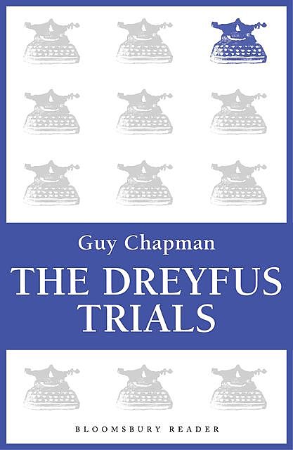 The Dreyfus Trials, Guy Chapman