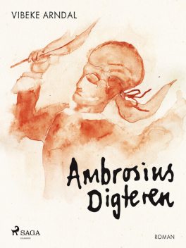 Ambrosius Digteren, Vibeke Arndal