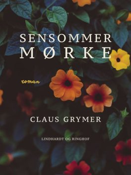 Sensommermørke, Claus Grymer