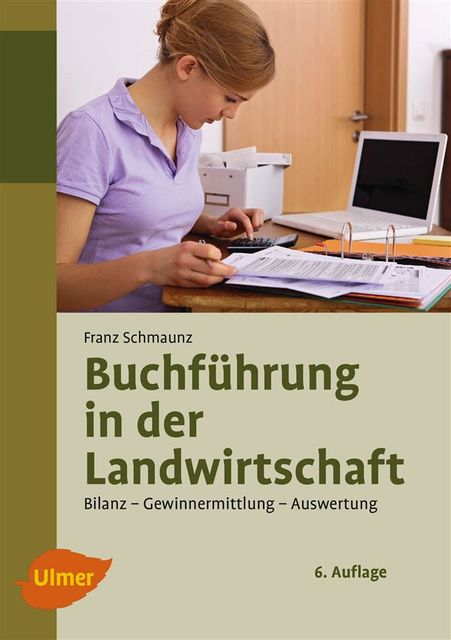 Buchführung in der Landwirtschaft, Franz Schmaunz