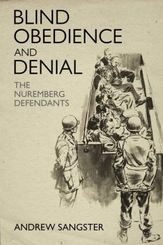 Blind Obedience and Denial, Andrew Sangster