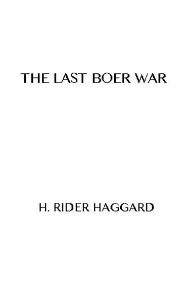 The Last Boer War, Henry Rider Haggard