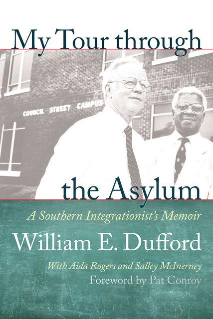 My Tour through the Asylum, William E. Dufford