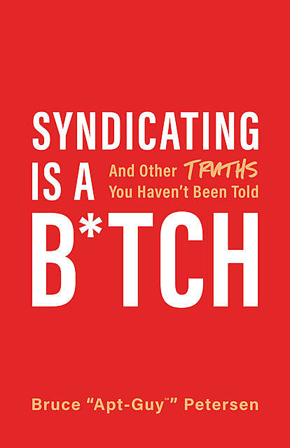 Syndicating Is a B*tch, Bruce Petersen