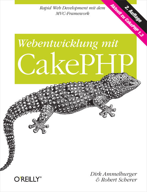 Webentwicklung mit CakePHP, Dirk Ammelburger, Robert Scherer