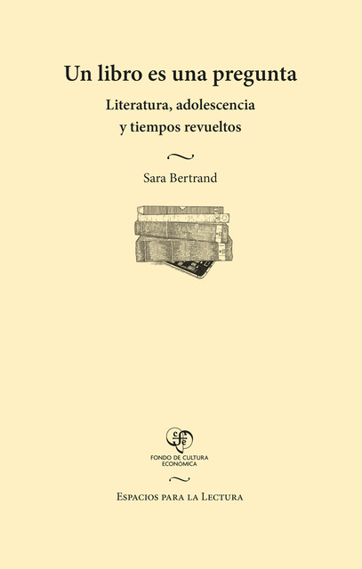 Un libro es una pregunta, Sara Bertrand