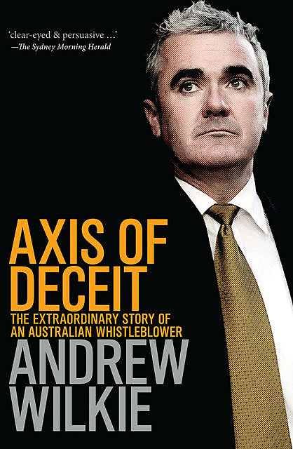 Axis of Deceit, Andrew Wilkie