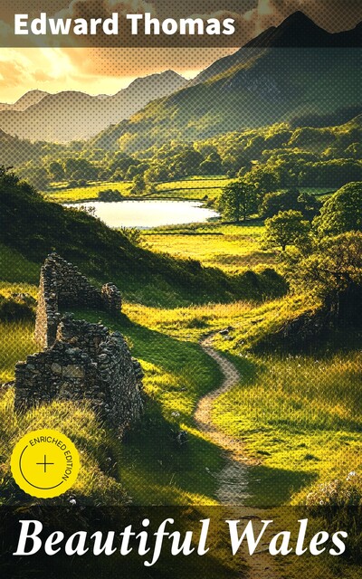 Beautiful Wales, Edward Thomas