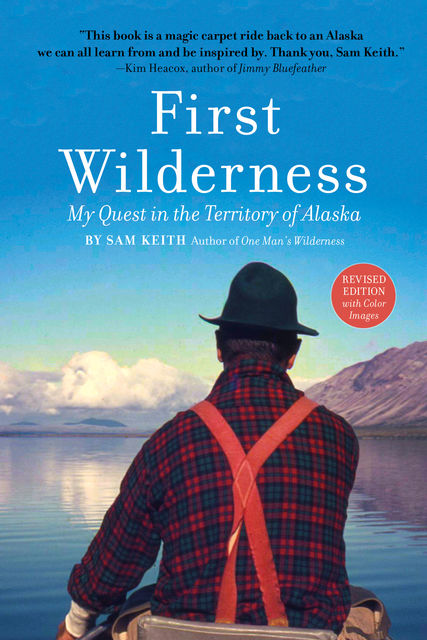First Wilderness, Sam Keith