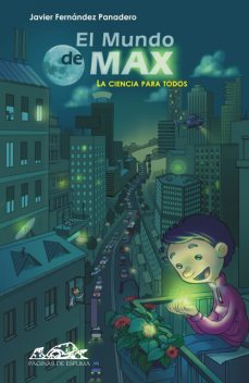 El mundo de Max, Javier Fernández Panadero