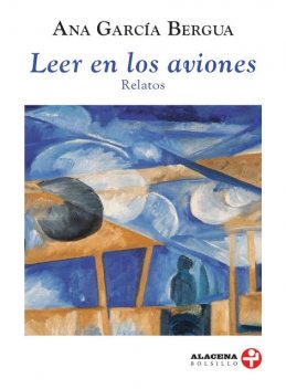 Leer en los aviones, Ana García Bergua
