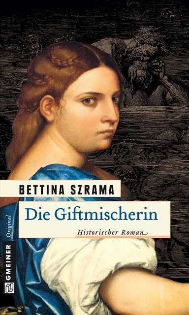 Die Giftmischerin, Bettina Szrama