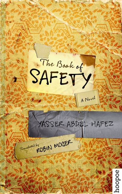 The Book of Safety, Yasser Abdel Hafez