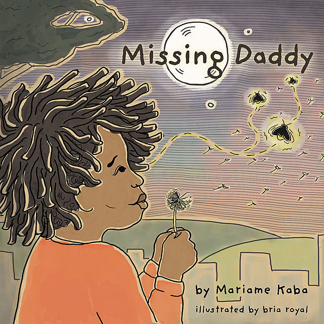 Missing Daddy, Mariame Kaba