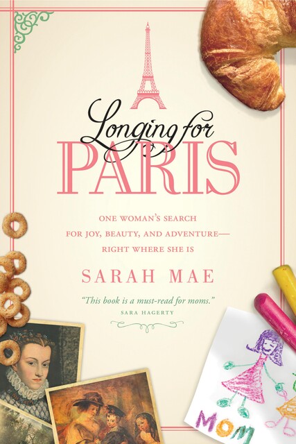 Longing for Paris, Sarah Mae