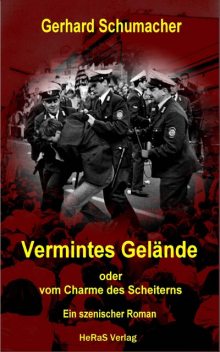 Vermintes Gelände, Gerhard Schumacher